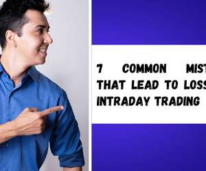 7 Common Mistakes that Lead to Losses in Intraday Trading